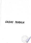 Caldas trabaja