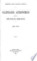 Calendario astrónomico para la parte austral de la América del Sur. ano 1910-