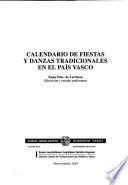 Calendario de fiestas y danzas tradicionales en el País Vasco
