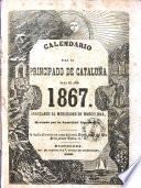 Calendario para el principado de Catalun̂a para él an̂o 1867 ....