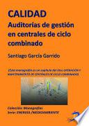Calidad. Auditorías de gestion en las centrales de ciclo combindo