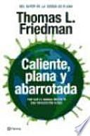 Caliente, plana y abarrotada