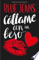 Cállame con un beso (Trilogía Canciones para Paula 3)