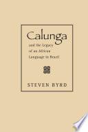 Calunga and the Legacy of an African Language in Brazil