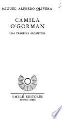 Camila O'Gorman, una tragedia argentina