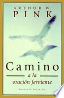 Camino a la Oracion Ferviente