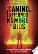 Camino al infierno en el nombre de Dios