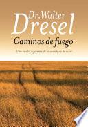 Caminos de fuego