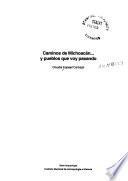 Caminos de Michoacán-- y pueblos que voy pasando