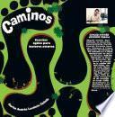 Caminos - Escritos ágiles para lectores atentos