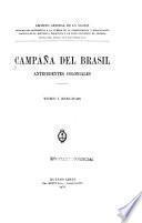 Campana del Brasil, antecedentes coloniales