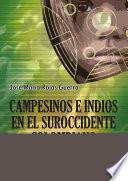 Campesinos e indios en el suroccidente colombiano