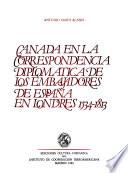 Canada en la correspondencia diplomática de los embajadores de España en Londres, 1534-1813