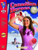 Canadian Heroes Gr. 5-8