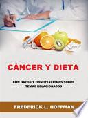 Cáncer y Dieta (Traducido)