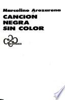 Canción negra sin color