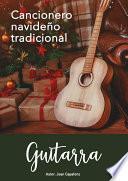 CANCIONERO NAVIDEÑO POPULAR PARA GUITARRA