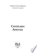 Candelaria adentro