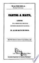 Cantos a mayo, leídos en la sesión del Instituto Histórico-Geográfico Nacional el 25 de Mayo de 1844