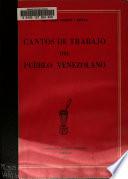 Cantos de trabajo del pueblo venezolano