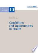 Capabilities and Opportunities in Health