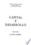 Capital y desarrollo: La etapa agraria