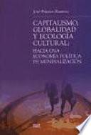 Capitalismo, globalidad y ecología cultural