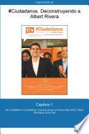 Capítulo 1 de #Ciudadanos. De Ciutadans a Ciudadanos: Crónica de sus primeros...