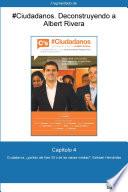 Capítulo 4 de #Ciudadanos. Subir o bajar: Ciudadanos, ¿partido del Ibex 35 o...