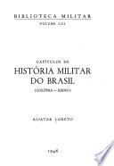 Capítulos de história militar do Brasil (colônia-reino)