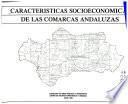 Características socioeconómicas de las comarcas andaluzas