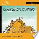 ¡Caramba con los amigos!