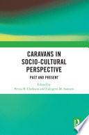 Caravans in Socio-Cultural Perspective