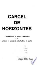 Cárcel de horizontes