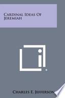 Cardinal Ideas of Jeremiah