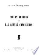 Carlos Fuentes y Las buenas conciencias