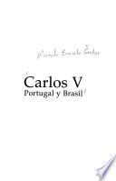 Carlos V, Portugal y Brasil
