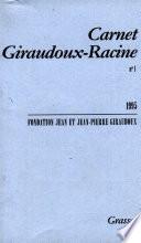Carnet Giraudoux Racine Tome 1