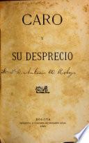 Caro y su desprecio