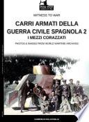 Carri armati della guerra civile spagnola - Vol. 2