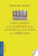 Carta abierta a los gurúes de la economía que nos toman por imbéciles