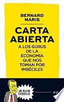 Carta abierta a los gurús de la economía que nos toman por imbéciles