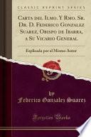 Carta del Ilmo. Y Rmo. Sr. Dr. D. Federico Gonzalez Suarez, Obispo de Ibarra, a Su Vicario General