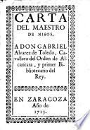 Carta del Maestro de Niños, a Don Gabriel Alvarez de Toledo, etc. [A criticism of Álvarez's “Historia de la Iglesia y del Mundo.”]