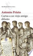 Cartas a un viejo amigo difunto