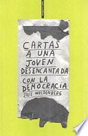 Cartas a una joven desencantada con la democracia