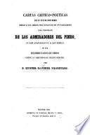 Cartas criticopoeticas que un payo de buen humor dirige á sus amicos por conducto de un tartamudo para desengaño de los admiradores del Pindo ... de los críticos y erúditos de cierto género