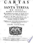 Cartas de Santa Teresa de Jusus, madre y fundadora de la reforma de la orden de nuestra senora del carmen, de la primitiva observancia: con notas del excelentissimo ... Don Juan de Palafox y Mendoza ... Tomo primero (-segundo)