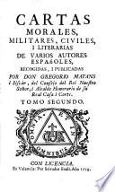 Cartas morales, militares, civiles i literarias de varios autores Espanoles