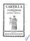 Cartilla y Catecismo de la Doctrina Cristiana